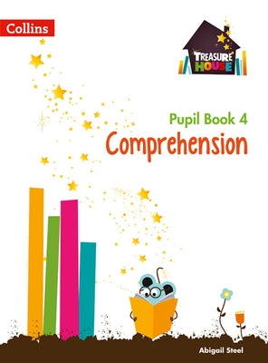 Treasure House -- Year 4 Comprehension Pupil Book by Collins Uk