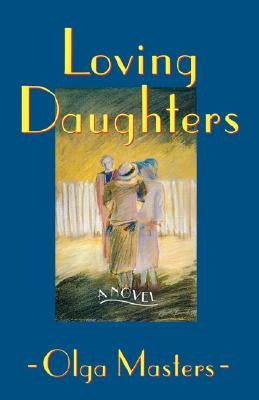 Loving Daughters by Masters, Olga