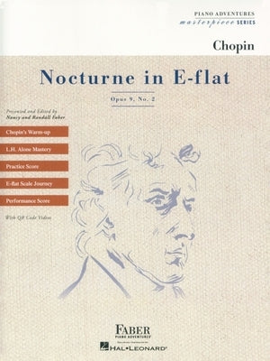 Chopin: Nocturne in E-Flat Major, Op. 9 No. 2 - Piano Adventures Masterpiece Series Book with Online Videos by Chopin, Frederic