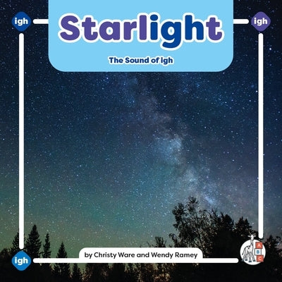 Starlight: The Sound of Igh by Ware, Christy