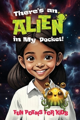 There's An Alien In My Pocket by Worthington, Michelle