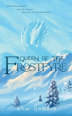 Queen of the Frostfyre by Harris, Ken
