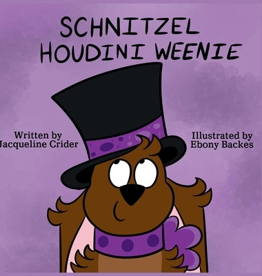 Schnitzel Houdini Weenie by Crider, Jaqueline