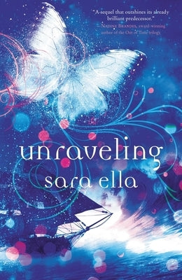 Unraveling Softcover by Ella, Sara