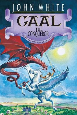 Gaal the Conqueror by White, John