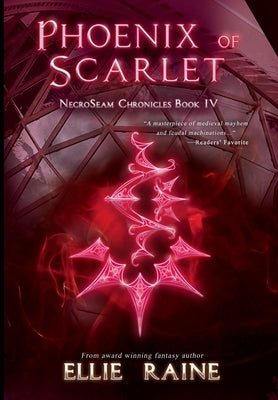 Phoenix of Scarlet: YA Dark Fantasy Adventure by Raine, Ellie