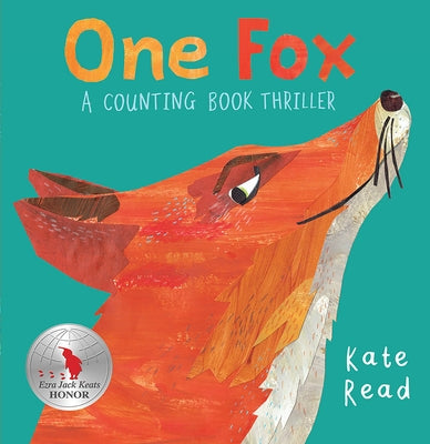 One Fox: A Counting Book Thriller by Read, Kate