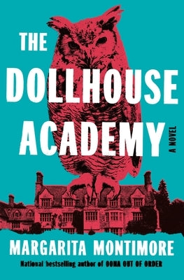 The Dollhouse Academy by Montimore, Margarita