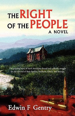 The Right of the People by Gentry, Edwin F.