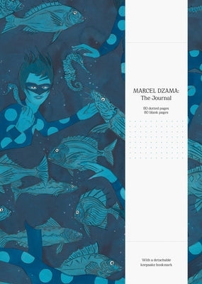 Marcel Dzama: The Journal by Dzama, Marcel