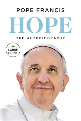 Hope: The Autobiography by Pope Francis