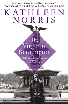 The Virgin of Bennington by Norris, Kathleen