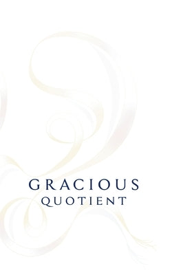 Gracious Quotient by Margrave, Hollie