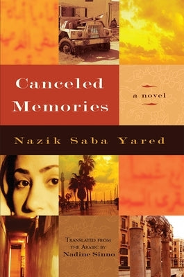 Canceled Memories by Yared, Nazik Saba