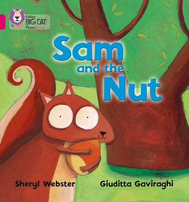 Sam and the Nut: Band 01b/Pink B by Webster, Sheryl