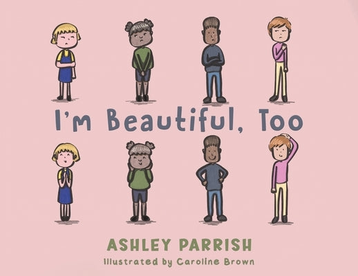 I'm Beautiful, Too by Parrish, Ashley