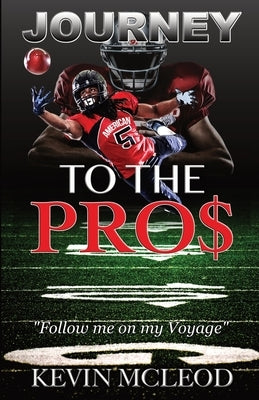 Journey to the Pros by McLeod, Kevin