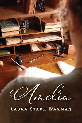 Amelia by Waxman, Laura