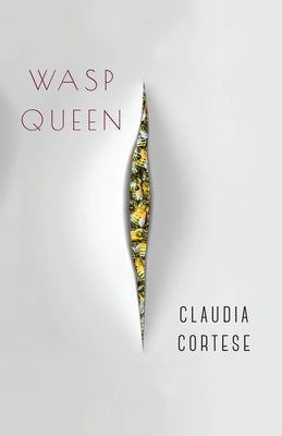 Wasp Queen by Cortese, Claudia