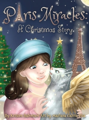 Paris Miracles: A Christmas Story by Halverson, Kristen