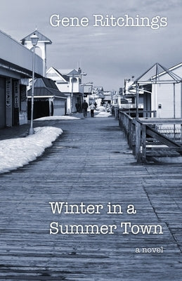 Winter in a Summer Town by Ritchings, Gene