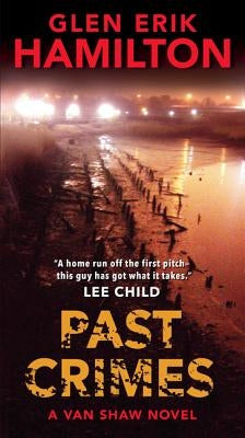 Past Crimes: An Edgar Award Winner by Hamilton, Glen Erik