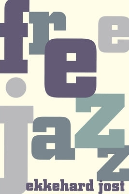 Free Jazz by Jost, Ekkehard