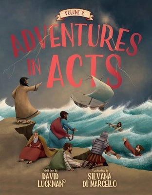 Adventures in Acts Vol. 2 by Luckman, David