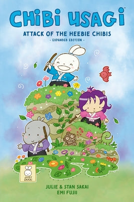 Chibi Usagi: Attack of the Heebie Chibis--Expanded Edition by Sakai, Stan
