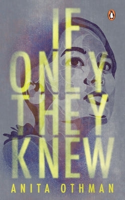If Only They Knew by Othman, Anita