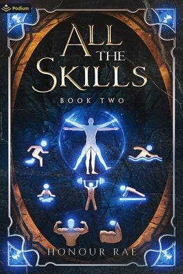 All the Skills 2: A Deck-Building Litrpg by Rae, Honour