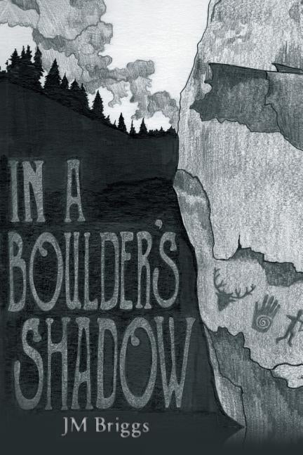In a Boulder's Shadow by Briggs, James Mandeville (Jm)