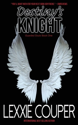 Destiny's Knight by Couper, Lexxie