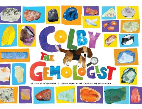 Colby the Gemologist by Slaughter, Zoe Katherine