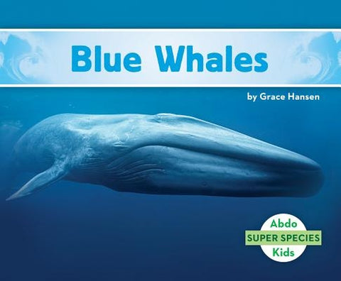 Blue Whales by Hansen, Grace