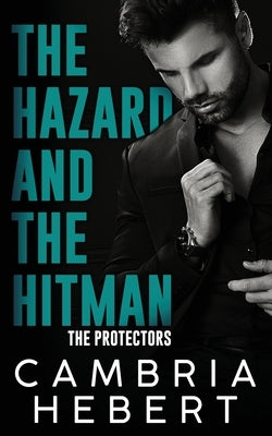The Hazard and the Hitman by Hebert, Cambria