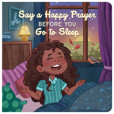 Say a Happy Prayer Before You Go to Sleep by McIntosh, Kelly