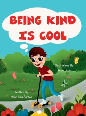 Being Kind is Cool by Santos, Mona Liza