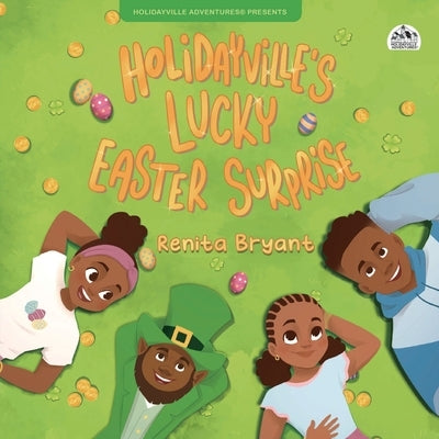 Holidayville's Lucky Easter Surprise by Bryant, Renita