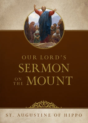 Sermon on the Mount by Of Hippo, Saint Augustine