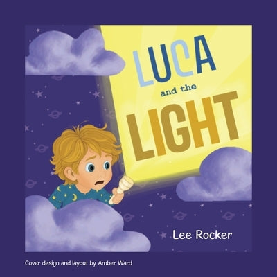 Luca and The Light by Rocker, Lee