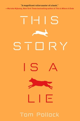 This Story Is a Lie by Pollock, Tom