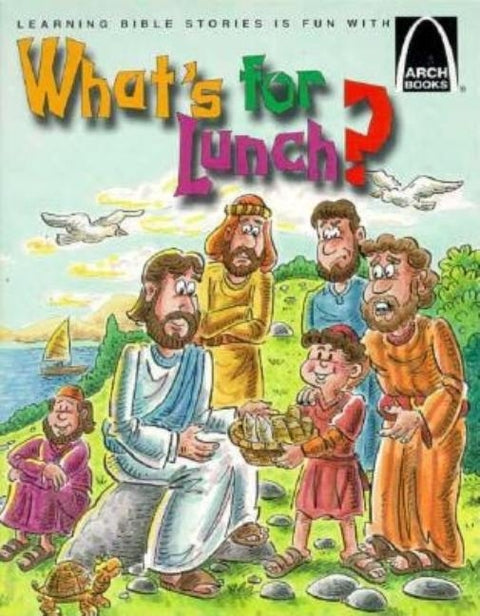 What's for Lunch? - Arch Books by Joanne Bader