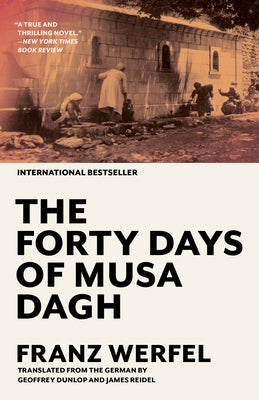 The Forty Days of Musa Dagh by Werfel, Franz