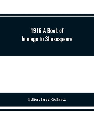 1916 A Book of homage to Shakespeare by Gollancz, Israel