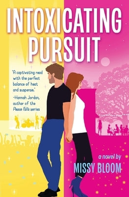 Intoxicating Pursuit by Bloom, Missy