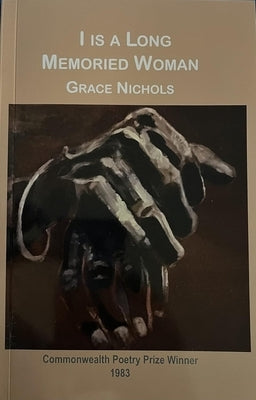 I Is a Long Memoried Woman Paperback by Nichols, Grace