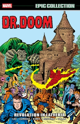 Doctor Doom Epic Collection: Revolution in Latveria by Lee, Stan