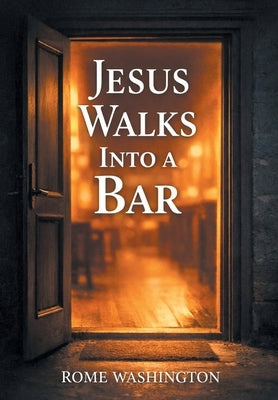 Jesus Walks Into a Bar by Washington, Rome