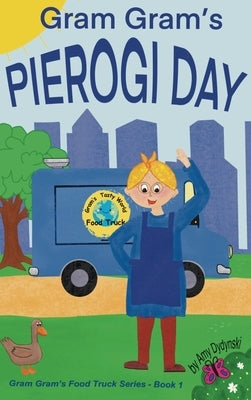 Gram Gram's Pierogi Day by Dydynski, Amy